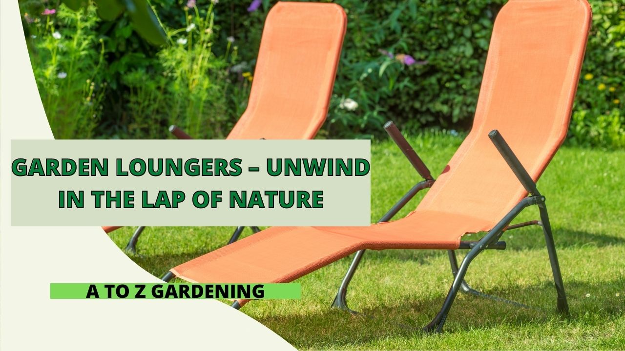 Garden Loungers – Unwind in the Lap of Nature